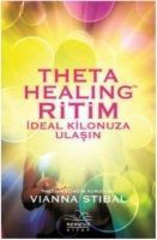 Kniha Theta Healing Ritim Vianna Stibal