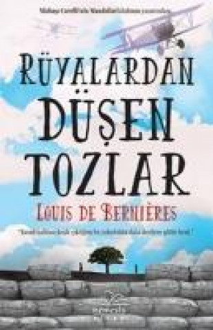 Carte Rüyalardan Düsen Tozlar Louis De Bernieres