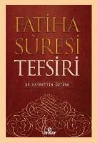 Книга Fatiha Suresi Tefsiri Hayrettin Öztürk