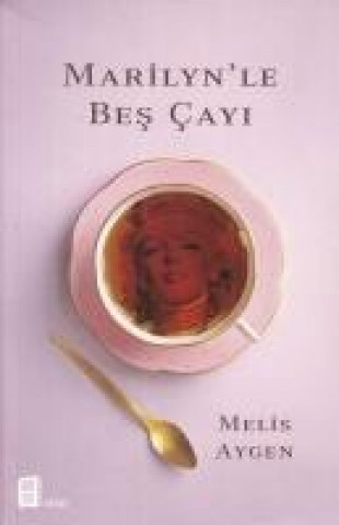 Kniha Marilynle Bes Cayi Melis Aygen
