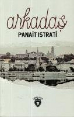 Buch Arkadas Panait Istrati