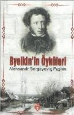 Carte Byelkinin Öyküleri Aleksandr Sergeyevic Puskin
