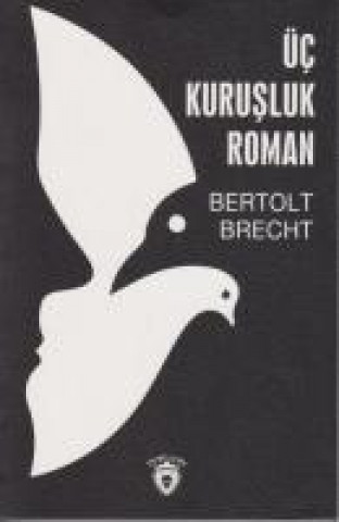 Knjiga Üc Kurusluk Roman Bertolt Brecht