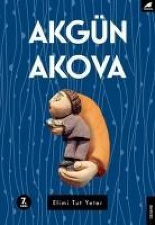 Buch Elimi Tut Yeter Akgün Akova