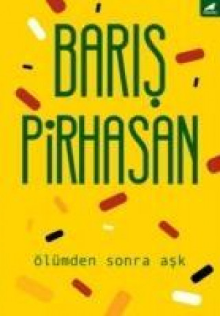 Carte Ölümden Sonra Ask Baris Pirhasan