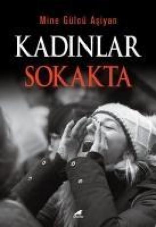 Книга Kadinlar Sokakta Mine Gülcü Asiyan