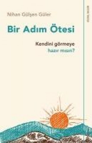 Buch Bir Adim Ötesi Nihan Gülsen Güler