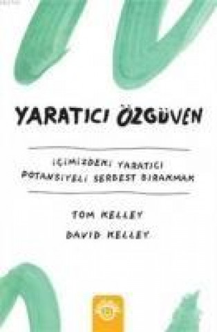 Kniha Yaratici Özgüven David Kelley