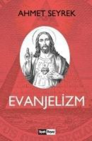 Knjiga Evanjelizm Ahmet Seyrek