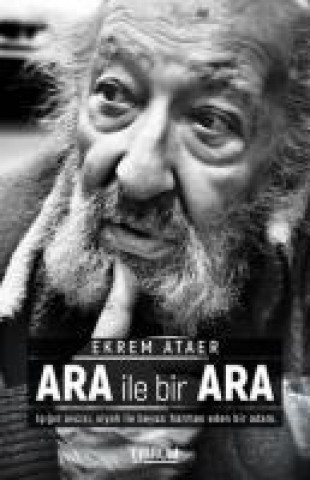 Книга Ara ile Bir Ara Ekrem Ataer