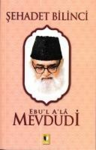 Kniha Sehadet Bilinci Ebul Ebu`l Ala Mevdudi