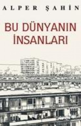 Book Bu Dünyanin Insanlari Alper Sahin