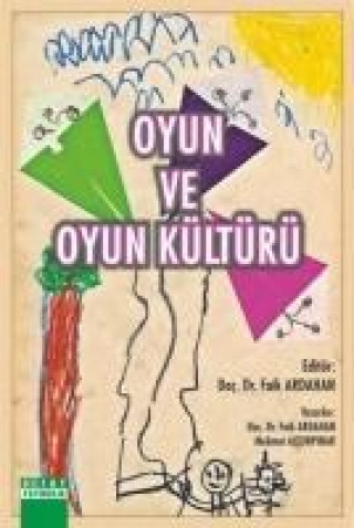 Könyv Oyun Ve Oyun Kültürü Faik Ardahan
