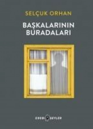 Libro Baskalarinin Buradalari Selcuk Orhan