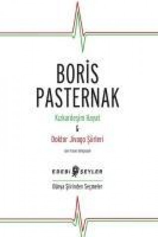 Книга Kizkardesim Hayat - Doktor Jivago Siirleri Boris Pasternak Leonidowitsch Pasternak)