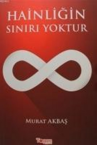 Kniha Hainligin Siniri Yoktur Murat Akbas