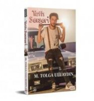 Knjiga Tatli Serseri M. Tolga Uluaydin