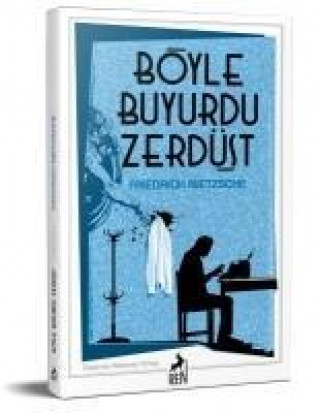 Kniha Böyle Buyurdu Zerdüst Friedrich Nietzsche