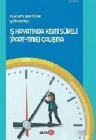 Książka Is Hayatinda Kismi Süreli Part-Time Calisma Mustafa Sentürk