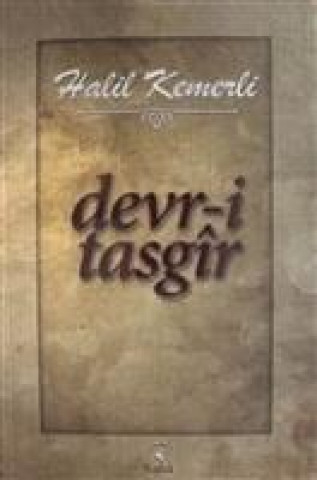 Knjiga Devr-i Tasgir Halil Kemerli