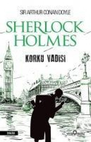 Könyv Korku Vadisi - Sherlock Holmes Sir Arthur Conan Doyle