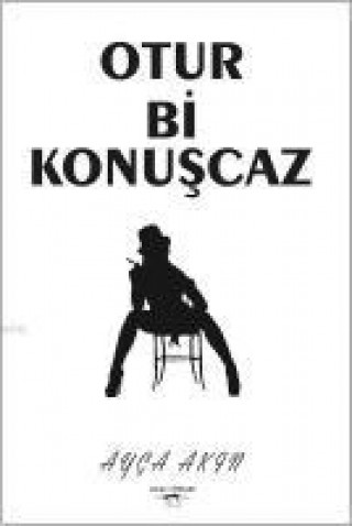 Книга Otur Bi Konuscaz Ayca Akin
