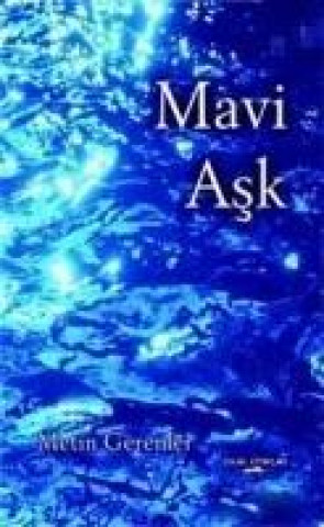 Knjiga Mavi Ask Metin Gerenler