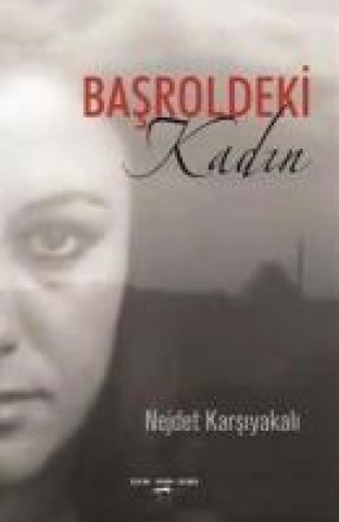 Knjiga Basroldeki Kadin Nejdet Karsiyakali