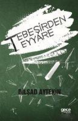 Kniha Tebesirden Teyyare Dilsad Aytekin