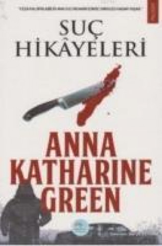 Knjiga Suc Hikayeleri Anna Katharine Green