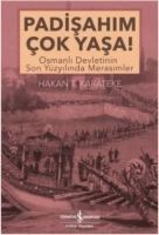 Kniha Padisahim Cok Yasa Hakan T. Karateke