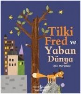 Kniha Tilki Fred ve Yaban Dünya Clive Mcfarland