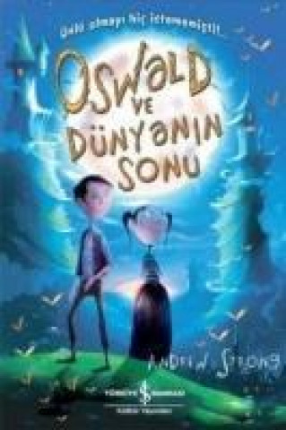 Knjiga Oswald ve Dünyanin Sonu Andrew Strong