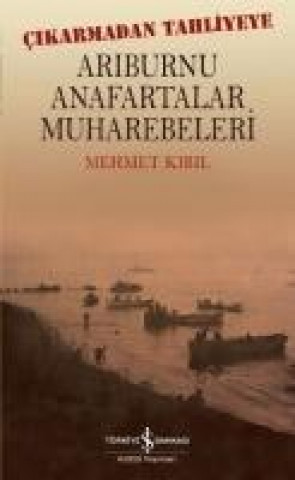 Book Ariburnu Anafartalar Muharebeleri Mehmet Kibil