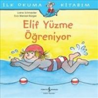 Livre Elif Yüzme Ögreniyor Liane Schneider