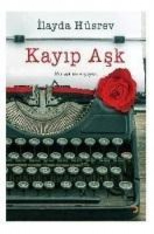 Libro Kayip Ask Ilayda Hüsrev