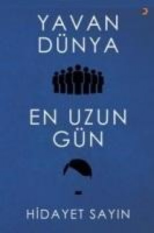 Knjiga Yavan Dünya - En Uzun Gün Hidayet Sayin