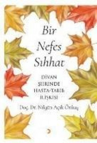 Knjiga Bir Nefes Sihhat Nilgün Acik Önkas