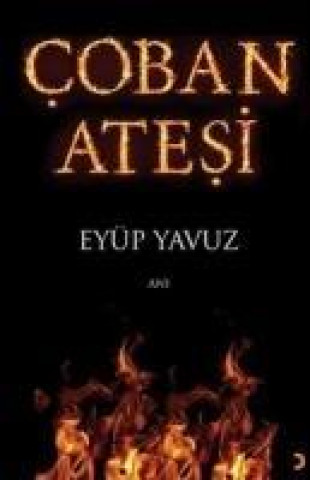 Knjiga Coban Atesi Eyüp Yavuz