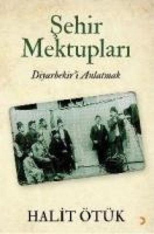Knjiga Sehir Mektuplari Halit Ötük