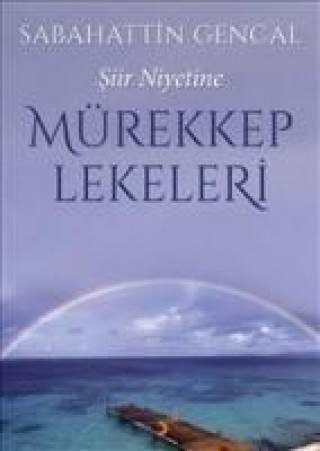 Könyv Sabahattin Gencal Mürekkep Lekeleri