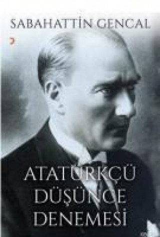 Book Atatürkcü Düsünce Denemesi Sabahattin Gencal