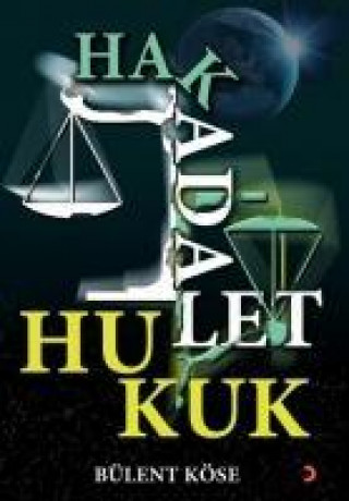 Knjiga Hak Adalet Hukuk Bülent Köse