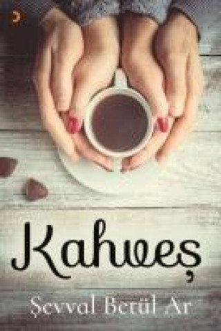Knjiga Kahves Sevval Betül Ar