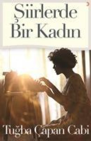 Libro Siirlerde Bir Kadin Tugba capan Cabi