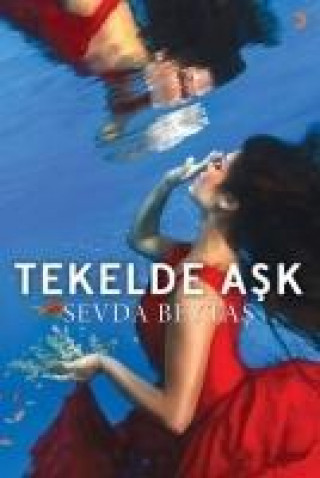 Kniha Tekelde Ask Sevda Beytas