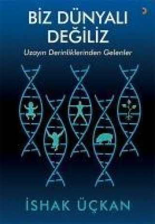 Knjiga Biz Dünyali Degiliz Ishak Ückan