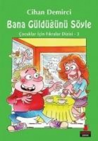 Könyv Bana Güldügünü Söyle Cihan Demirci