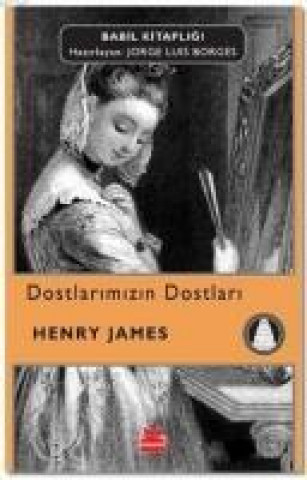 Книга Dostlarimizin Dostlari Henry James