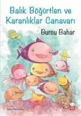 Kniha Balik Bögürtlen ve Karanliklar Canavari Burcu Bahar